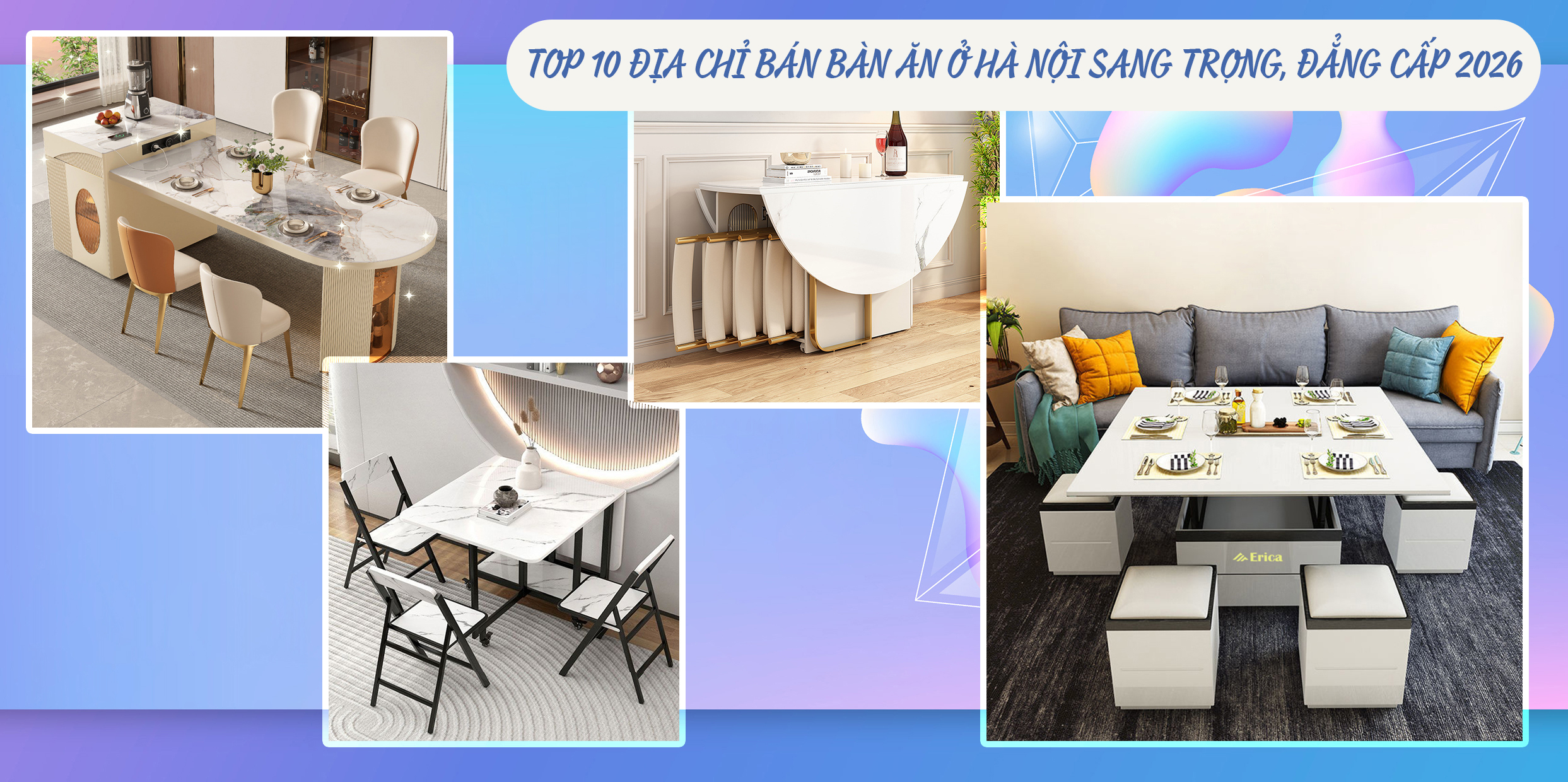 TOP 10 ĐỊA CHỈ BÁN BÀN ĂN Ở HÀ NỘI SANG TRỌNG, ĐẲNG CẤP 2026